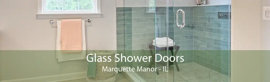 Glass Shower Doors Marquette Manor - IL