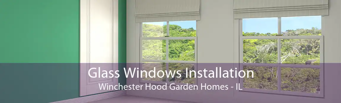 Glass Windows Installation Winchester Hood Garden Homes - IL