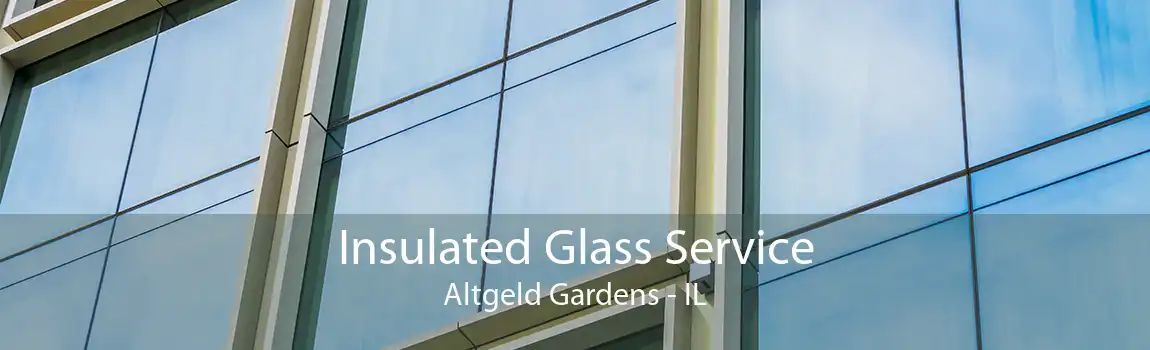 Insulated Glass Service Altgeld Gardens - IL