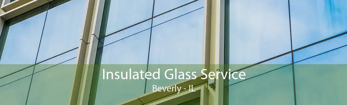 Insulated Glass Service Beverly - IL