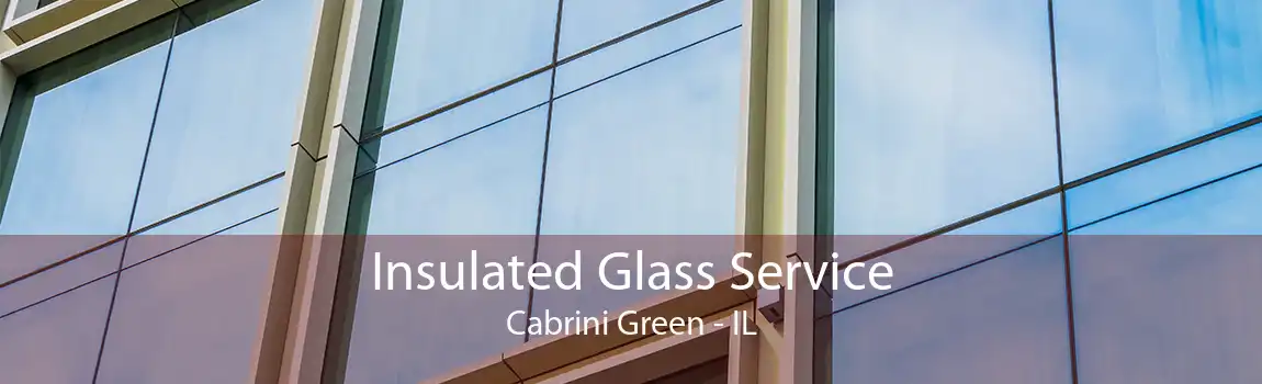 Insulated Glass Service Cabrini Green - IL