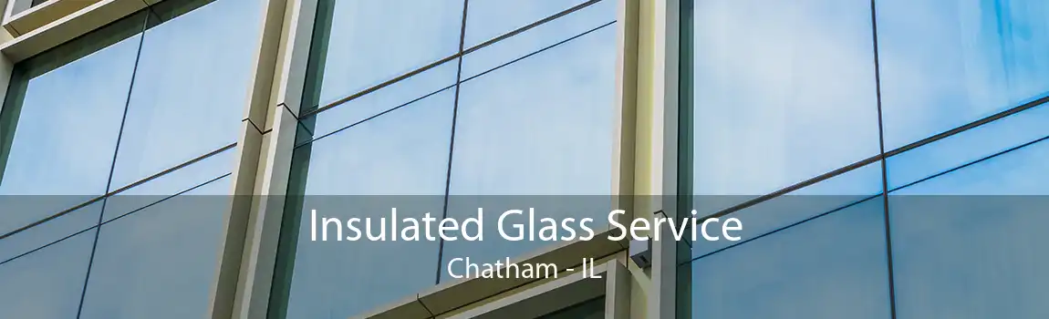 Insulated Glass Service Chatham - IL