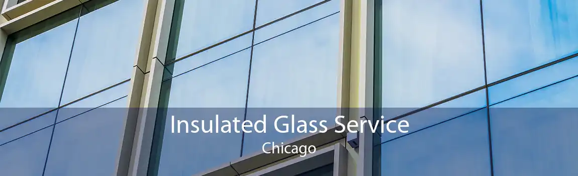 Insulated Glass Service Chicago