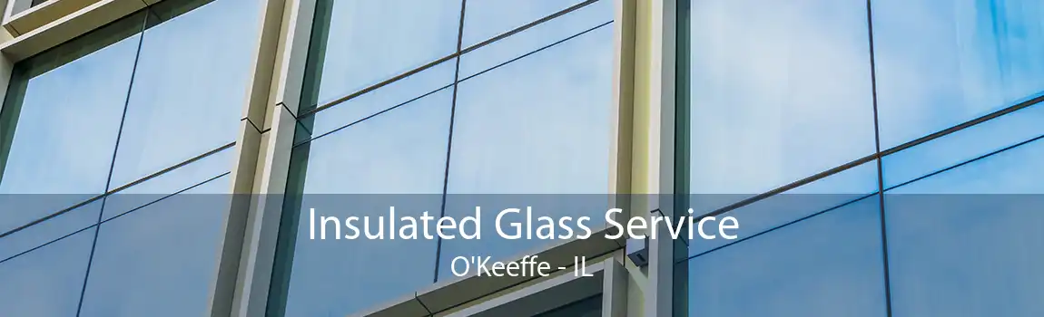 Insulated Glass Service O'Keeffe - IL