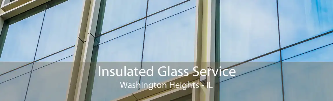 Insulated Glass Service Washington Heights - IL