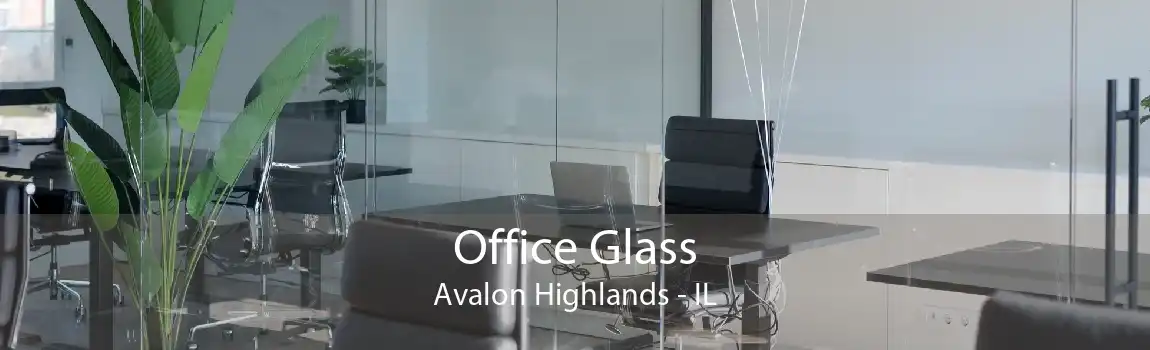 Office Glass Avalon Highlands - IL