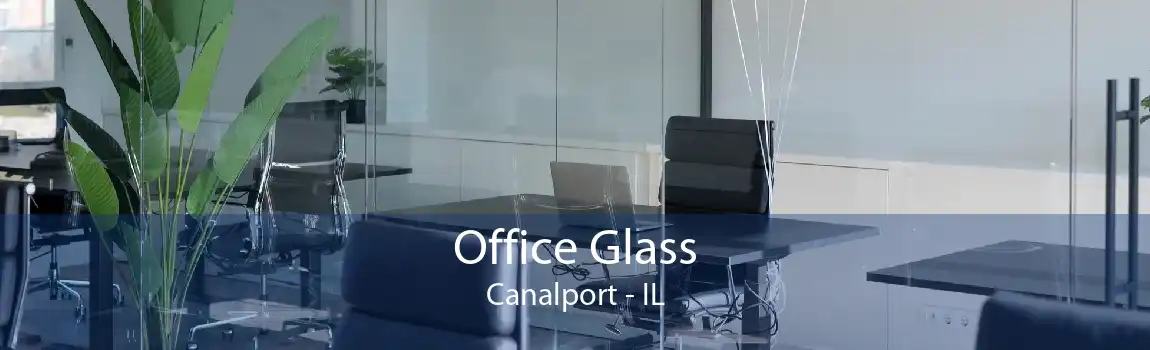 Office Glass Canalport - IL