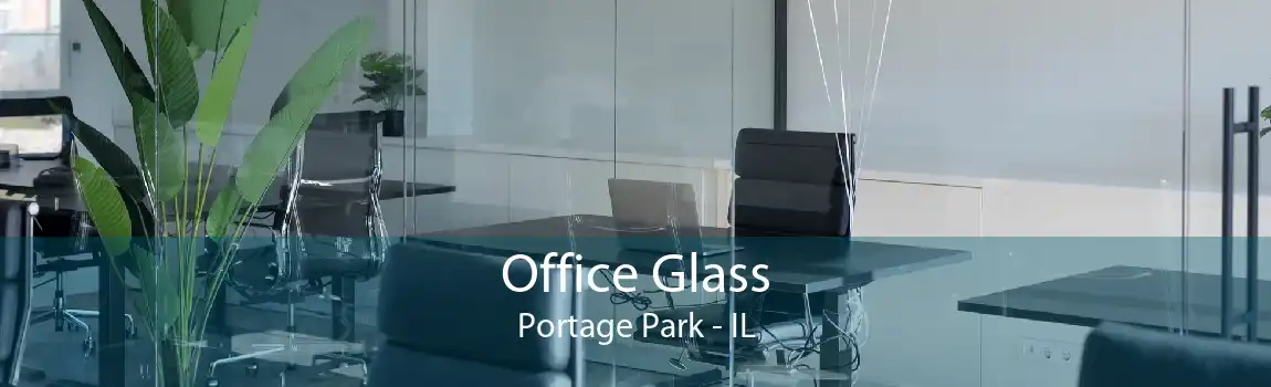 Office Glass Portage Park - IL