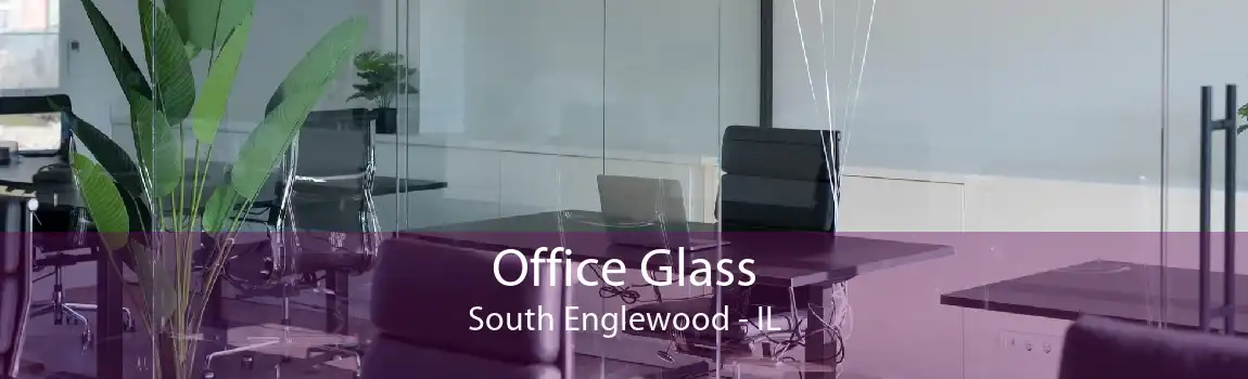 Office Glass South Englewood - IL