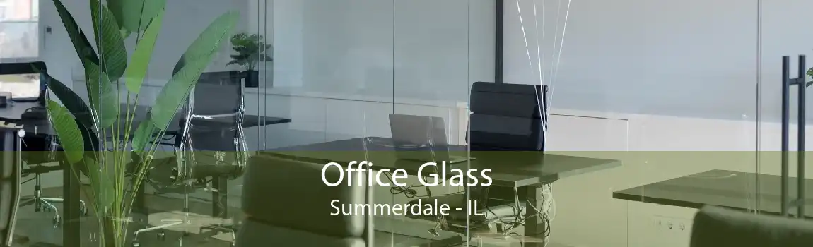 Office Glass Summerdale - IL