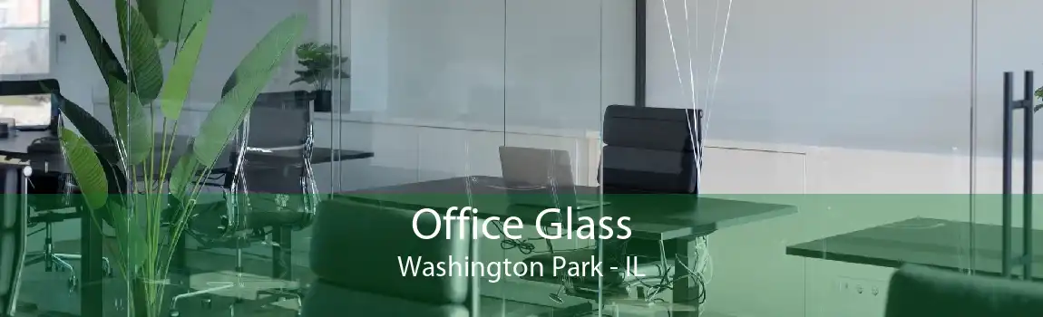 Office Glass Washington Park - IL