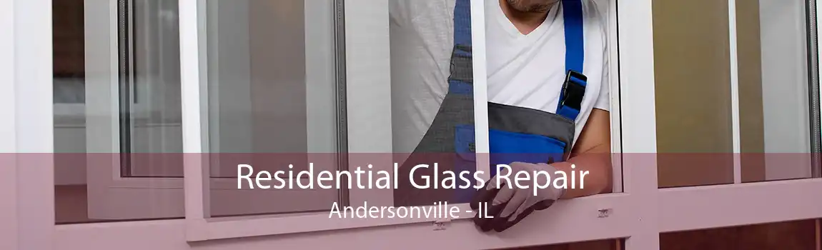 Residential Glass Repair Andersonville - IL