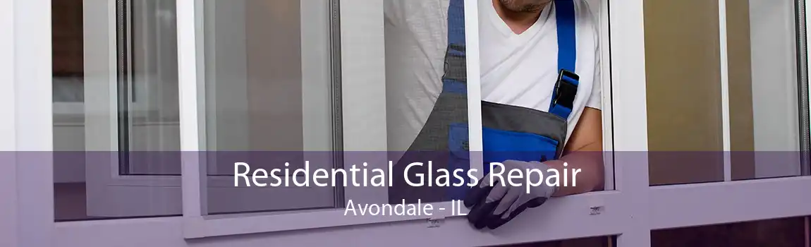 Residential Glass Repair Avondale - IL