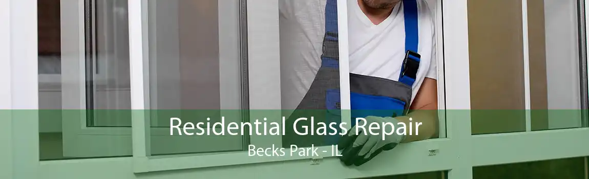 Residential Glass Repair Becks Park - IL