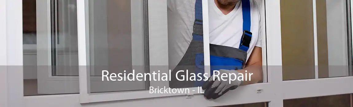 Residential Glass Repair Bricktown - IL