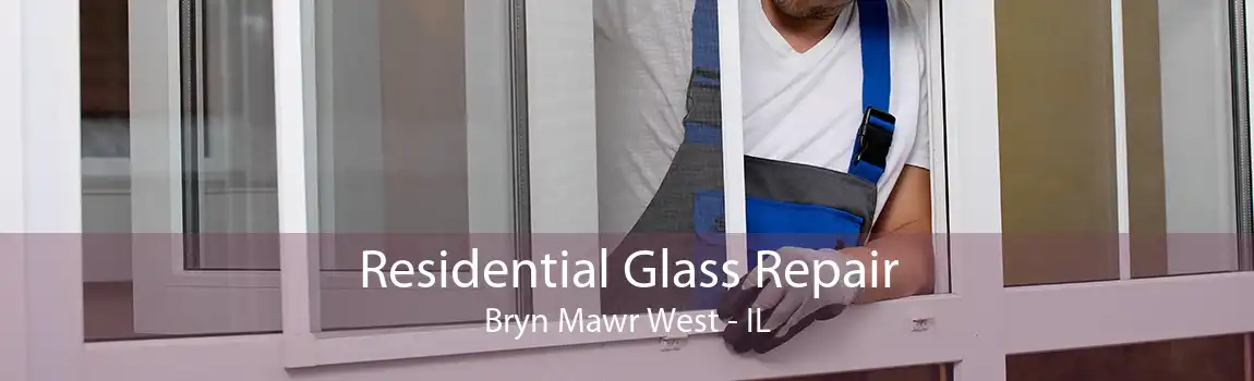 Residential Glass Repair Bryn Mawr West - IL