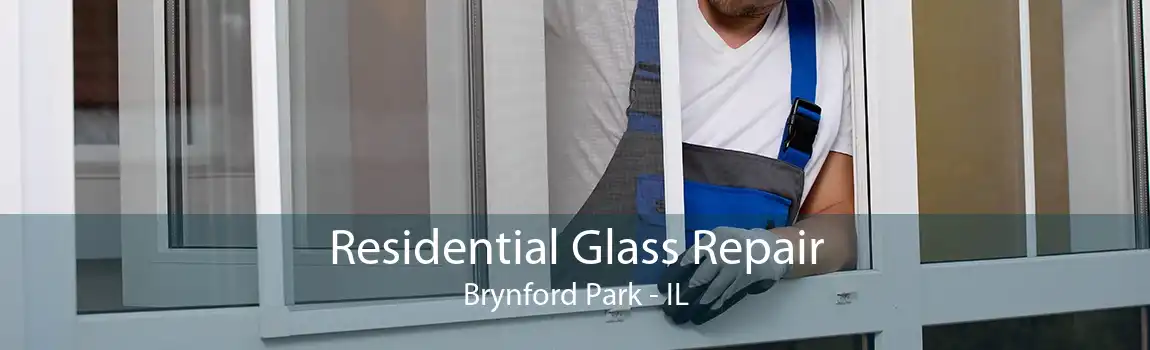 Residential Glass Repair Brynford Park - IL