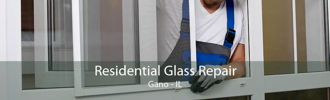 Residential Glass Repair Gano - IL