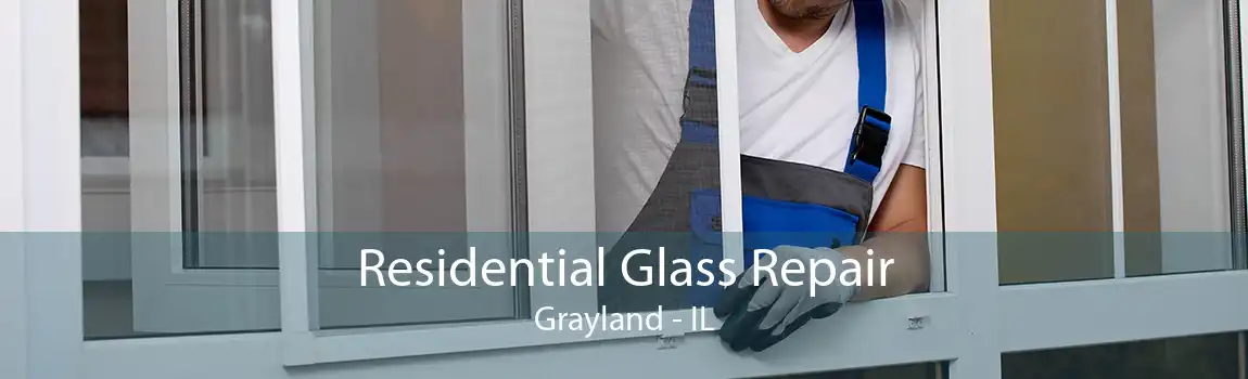 Residential Glass Repair Grayland - IL