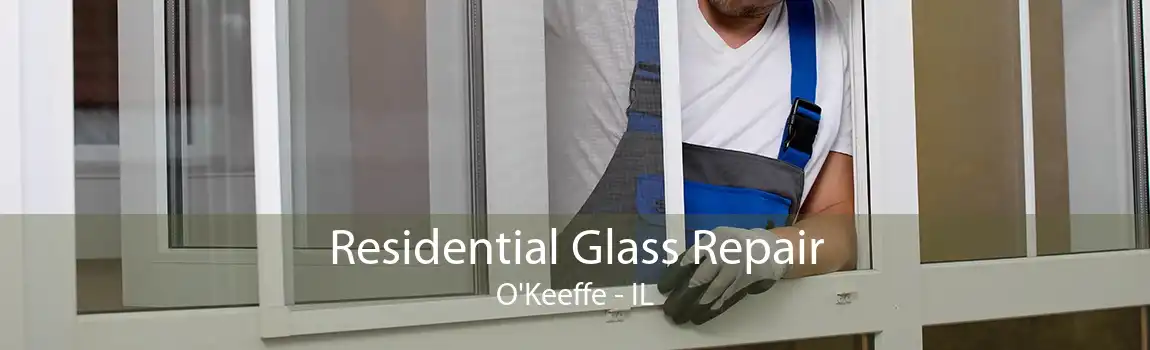 Residential Glass Repair O'Keeffe - IL