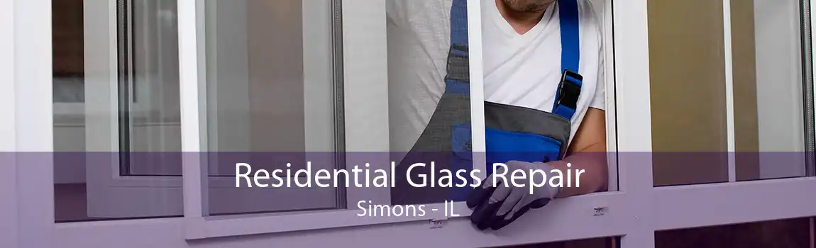 Residential Glass Repair Simons - IL