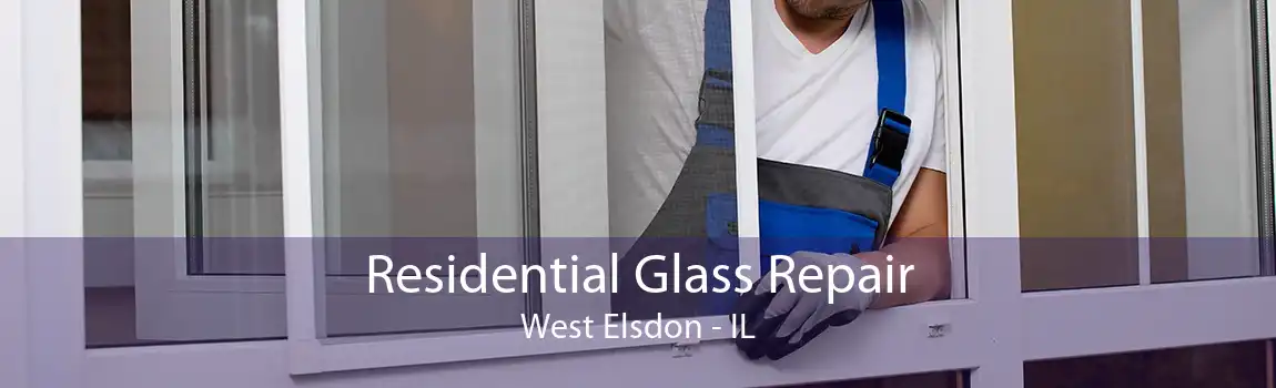 Residential Glass Repair West Elsdon - IL