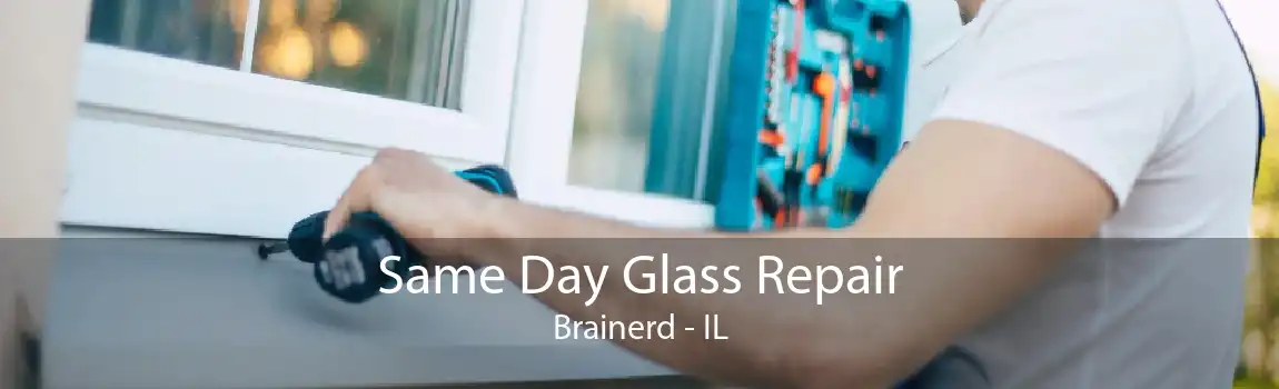 Same Day Glass Repair Brainerd - IL