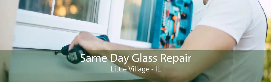 Same Day Glass Repair Little Village - IL