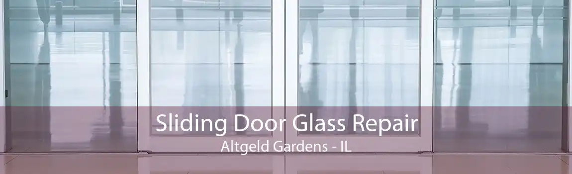 Sliding Door Glass Repair Altgeld Gardens - IL