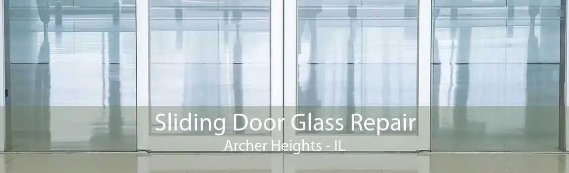 Sliding Door Glass Repair Archer Heights - IL