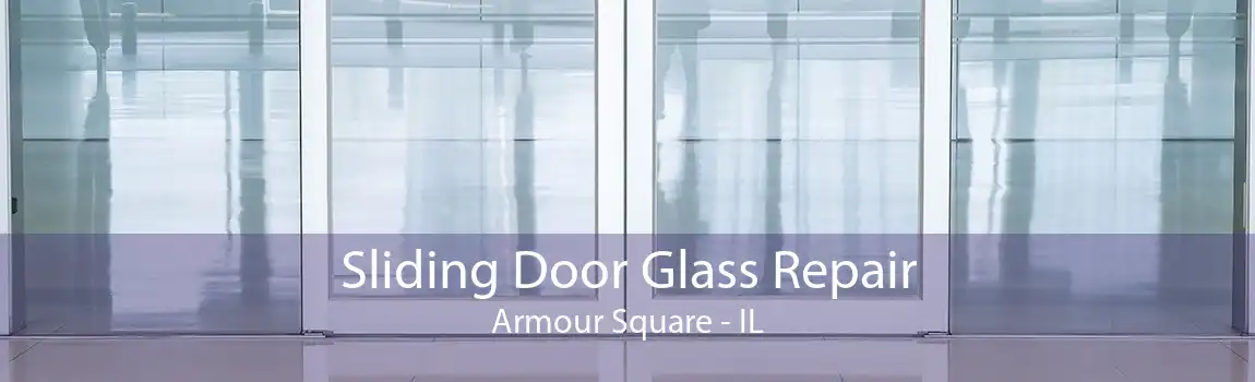 Sliding Door Glass Repair Armour Square - IL