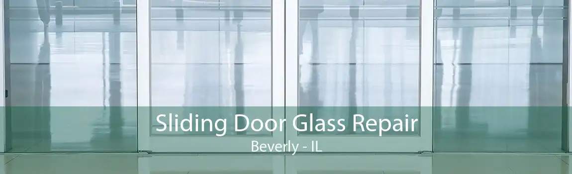 Sliding Door Glass Repair Beverly - IL