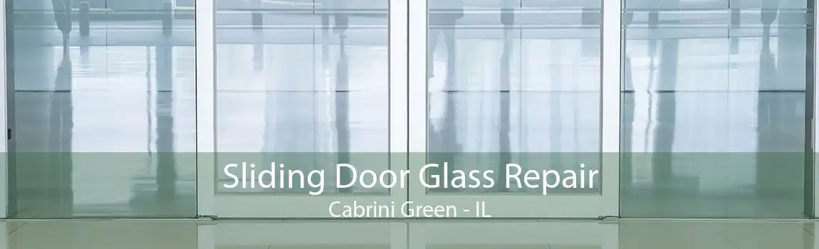 Sliding Door Glass Repair Cabrini Green - IL