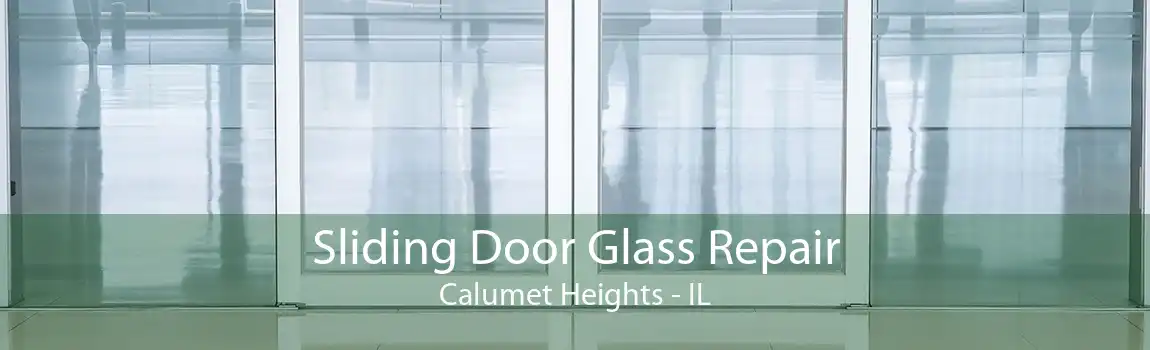 Sliding Door Glass Repair Calumet Heights - IL