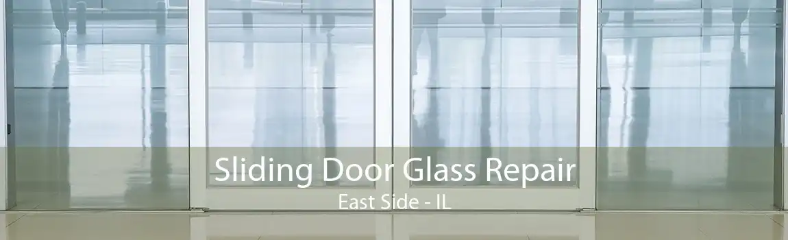 Sliding Door Glass Repair East Side - IL