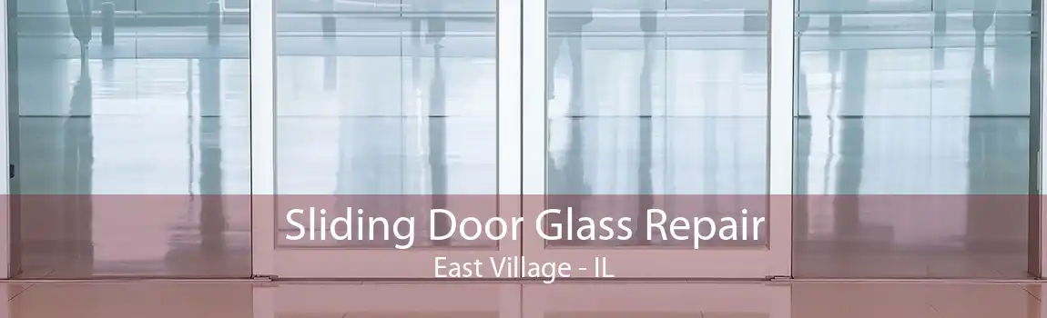 Sliding Door Glass Repair East Village - IL