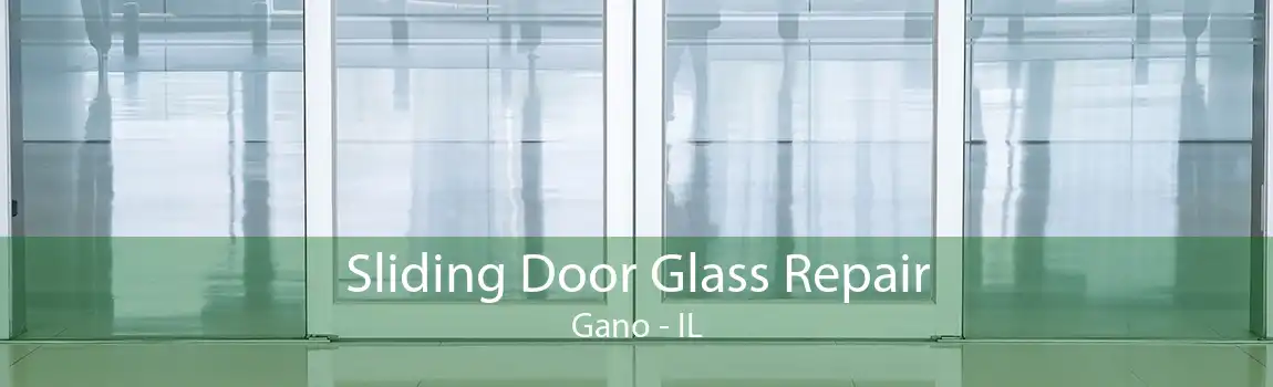 Sliding Door Glass Repair Gano - IL