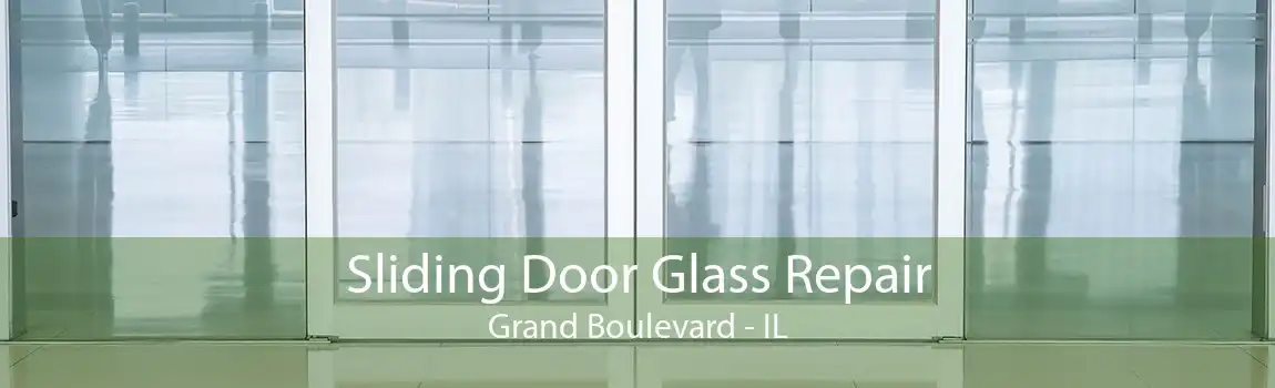 Sliding Door Glass Repair Grand Boulevard - IL