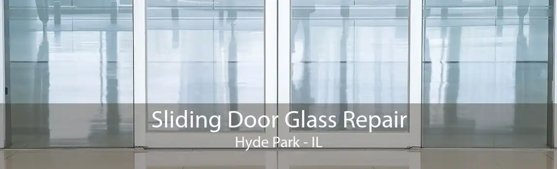 Sliding Door Glass Repair Hyde Park - IL