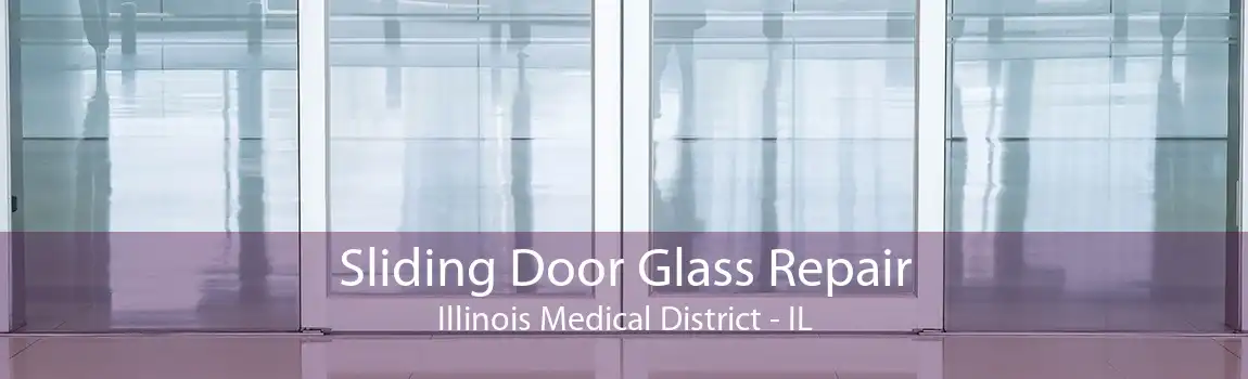 Sliding Door Glass Repair Illinois Medical District - IL