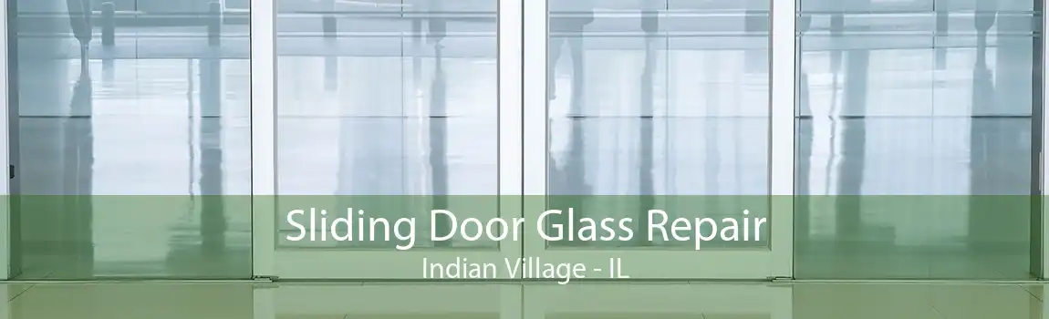 Sliding Door Glass Repair Indian Village - IL