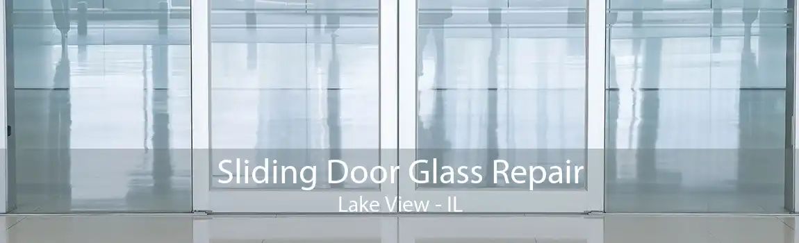 Sliding Door Glass Repair Lake View - IL