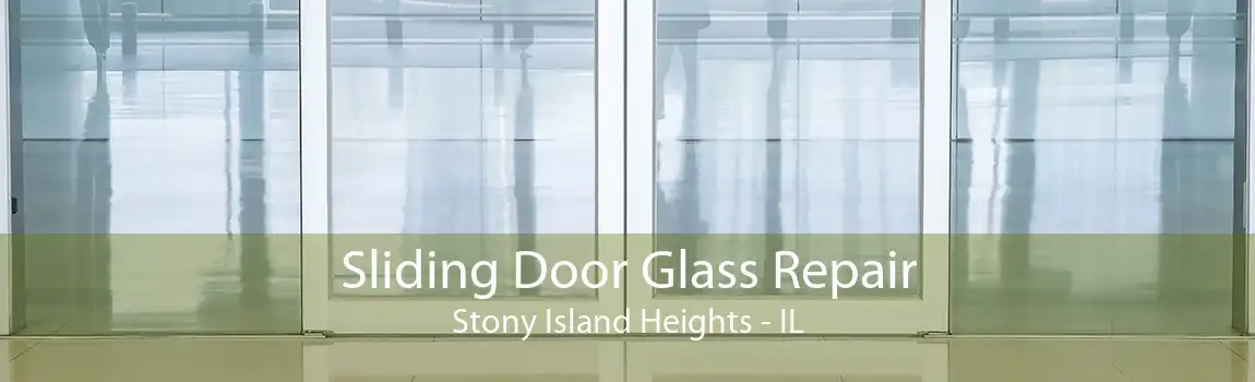 Sliding Door Glass Repair Stony Island Heights - IL