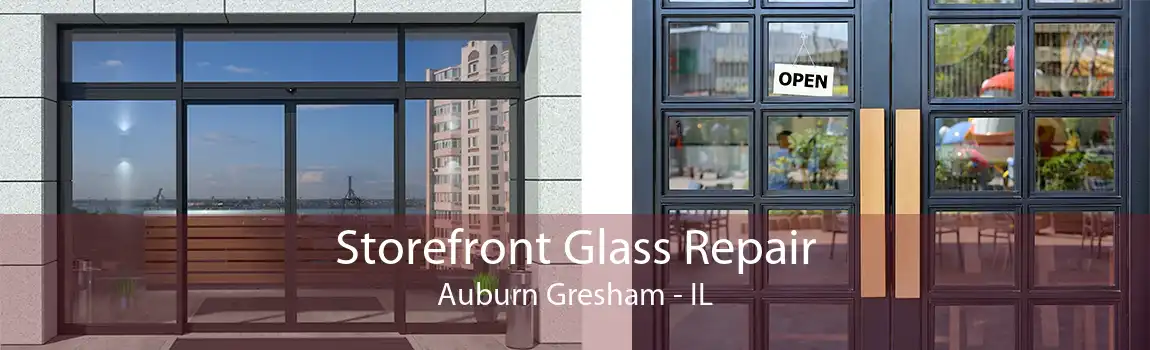 Storefront Glass Repair Auburn Gresham - IL