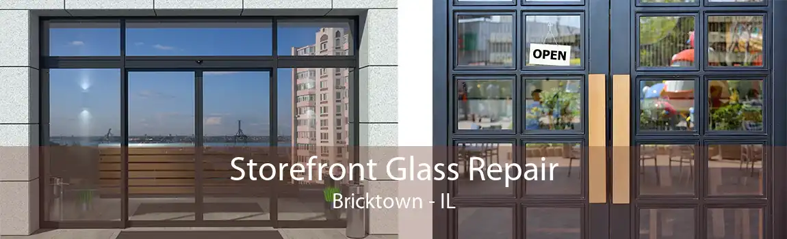 Storefront Glass Repair Bricktown - IL