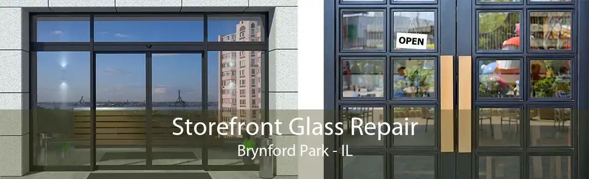 Storefront Glass Repair Brynford Park - IL