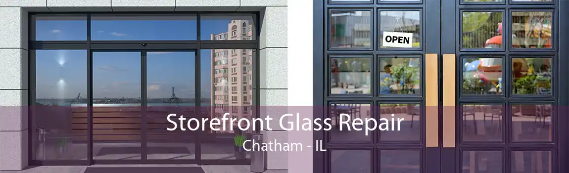 Storefront Glass Repair Chatham - IL