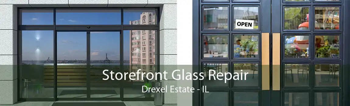 Storefront Glass Repair Drexel Estate - IL