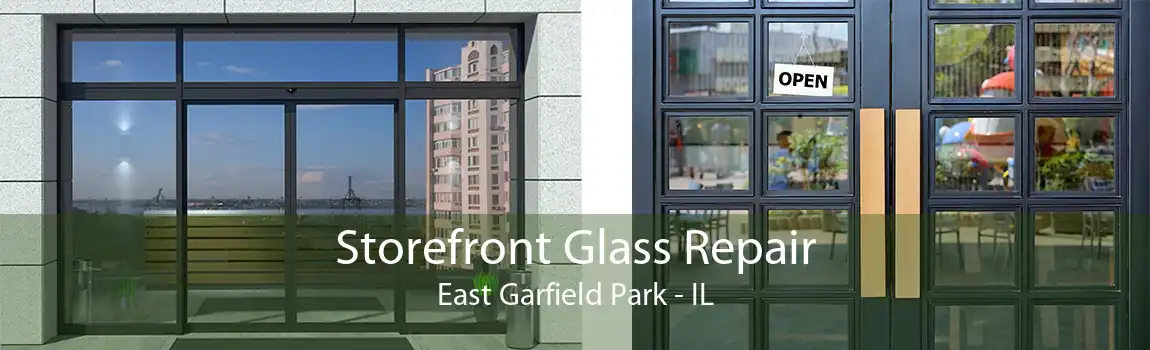 Storefront Glass Repair East Garfield Park - IL