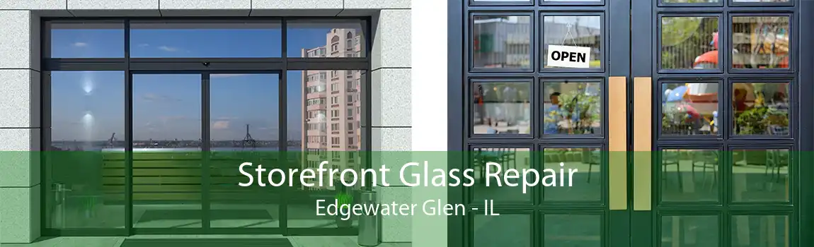 Storefront Glass Repair Edgewater Glen - IL